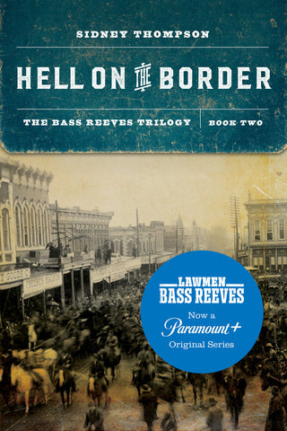 Book: The Bass Reeves Trilogy: Hell on the Border
