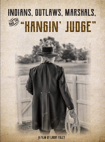 Film: Indians, Outlaws, Marshals, and the Hangin’ Judge