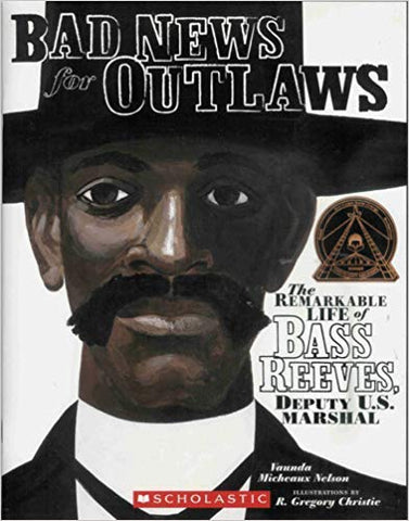 Book: Bad News for Outlaws by Vaunda Micheaux Nelson