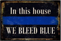 We Bleed Blue Parking Sign