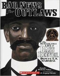 Book: Bad News for Outlaws by Vaunda Micheaux Nelson