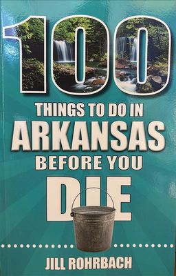 BOOK:  100 Things to do in AR Before You Die