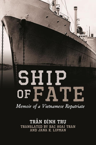 Book: Ship of Fate: Memoir of a Vietnamese Repatriate