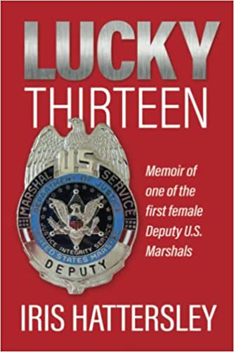 Lucky Thirteen: Memoir of One of the First Female DUSM