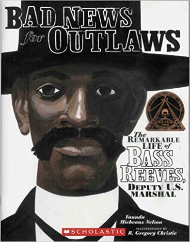Book: Bad News for Outlaws by Vaunda Micheaux Nelson